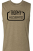Trophy Husband Sleeveless T-shirt