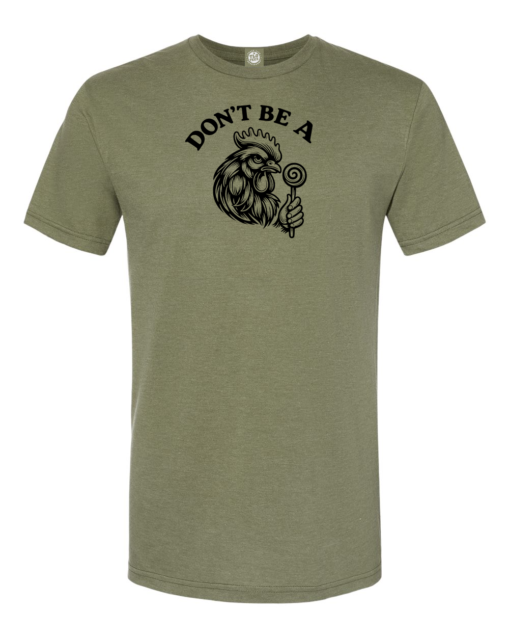 Don't Be A C*ck Sucker T-Shirt