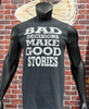 Bad Decisions Make Great Stories Sleeveless T-shirt