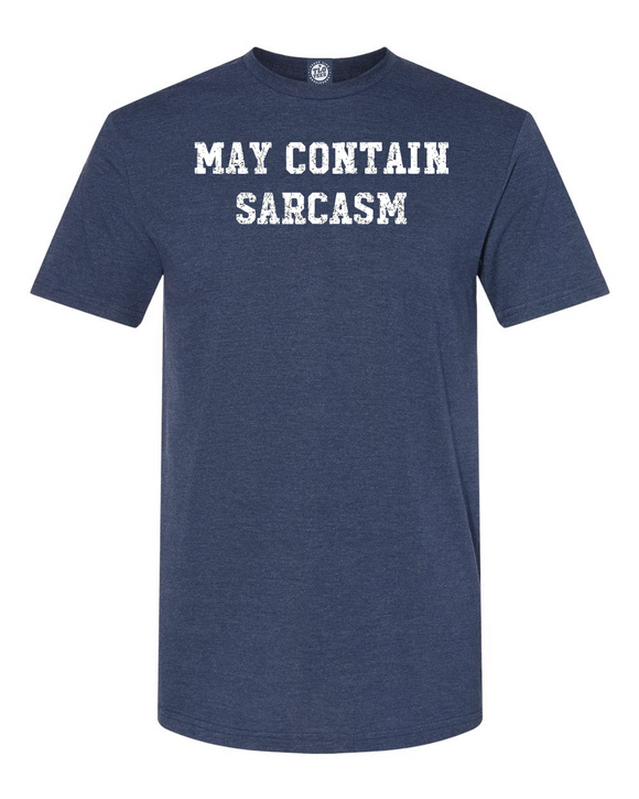 MAY CONTAIN SARCASM T-shirt ,, For the ironic communicators of the world!